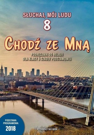 Katechizm SP 8 Chodź ze Mną podręcznik [KSIĄŻKA]