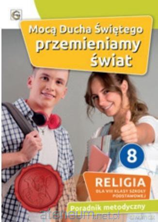Katechizm SP 8 Mocą Ducha Świętego... poradnik - Waldemar Janiga [KSIĄŻKA]