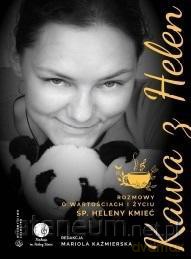 Kawa z Helen. Rozmowy o wartościach i życiu - Mariola Kaźmierska [KSIĄŻKA]
