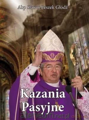 Kazania pasyjne - Leszek Głódź [KSIĄŻKA]