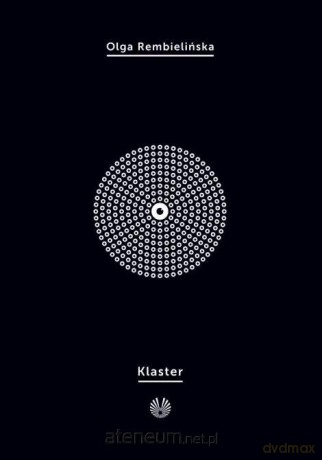 Klaster - Olga Rembielińska [KSIĄŻKA]