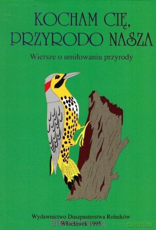 Kocham cię, przyrodo nasza - E.Marciniak [KSIĄŻKA]