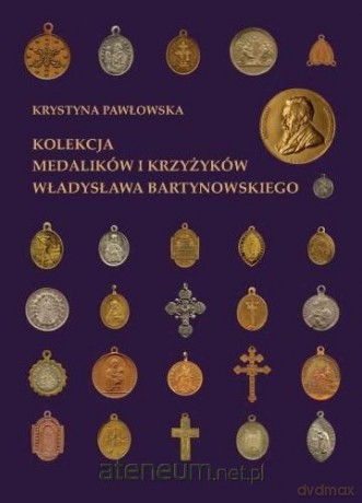 Kolekcja medalików i krzyżyków... - Krystyna Pawłowska [KSIĄŻKA]