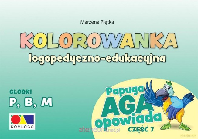 Kolorowanka Papuga Aga opowiada cz.7 - P, B, M - Marzena Piętka [KSIĄŻKA]