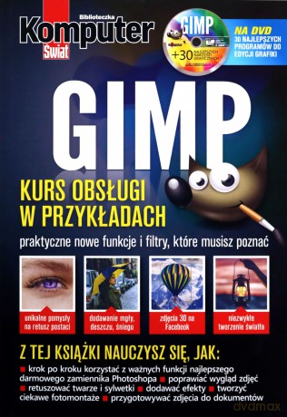 Komputer Świat GIMP + 30 najlepszych narzędzi.. [KSIĄŻKA]