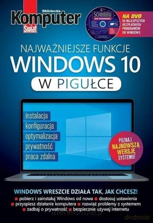 Komputer Świat Najważniejsze funkcje Windows 10 [KSIĄŻKA]