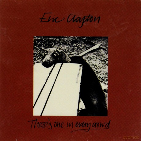 Eric Clapton: There\'s One In Every Crowd [CD]