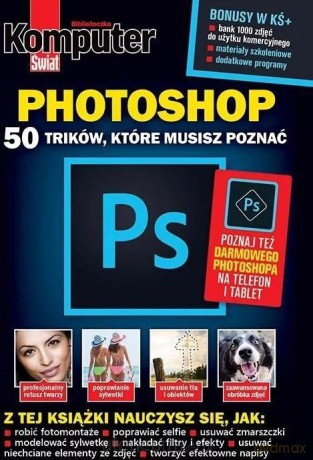 Komputer Świat PHOTOSHOP 50 trików [KSIĄŻKA]