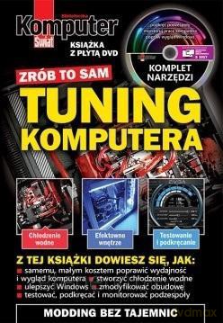 Komputer Świat Tuning komputera [KSIĄŻKA]