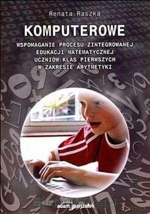 Komputerowe wspomaganie procesu zintegrowanej - Renata Raszka [KSIĄŻKA]