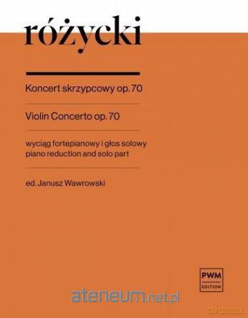Koncert skrzypcowy op. 70 - Ludomir Różycki [KSIĄŻKA]