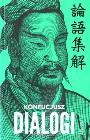 Konfucjusz dialogi - Konfucjusz [KSIĄŻKA]