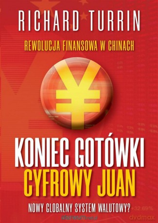 Koniec gotówki. Cyfrowy Juan - Richard Turrin [KSIĄŻKA]