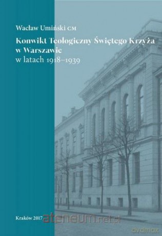 Konwikt Teologiczny Świętego Krzyża w Warszawie - Wacław Umiński CM [KSIĄŻKA]