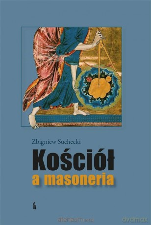 Kościół a masoneria - Zbigniew Suchecki [KSIĄŻKA]