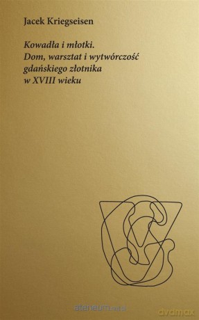 Kowadła i młotki - Jacek Kriegseisen [KSIĄŻKA]