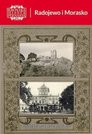 Kronika Miasta Poznania 2/2022 Radojewo i Morasko - praca zbiorowa [KSIĄŻKA]