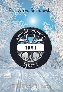 Kroniki Lenny'ego (Tom 1) Syberia - Ewa Anna Sosnowska [KSIĄŻKA]