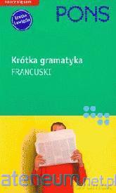 Krótka gramatyka francuski [KSIĄŻKA]
