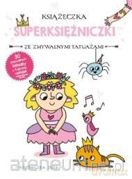 Książeczka z tatuażami. Księżniczka Zuzia [KSIĄŻKA]