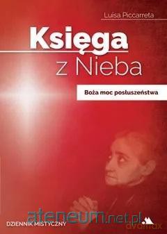 Księga z Nieba (Tom 4) Boża moc posłuszeństwa - Luisa Piccarreta [KSIĄŻKA]