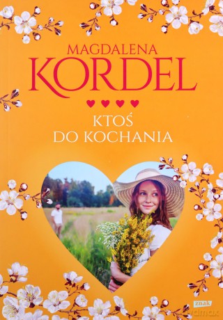 Ktoś do kochania - Magdalena Kordel [KSIĄŻKA]