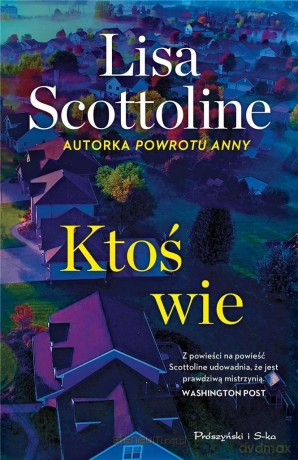 Ktoś wie - Lisa Scottoline [KSIĄŻKA]