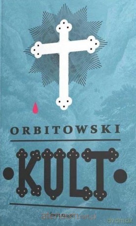 Kult - Łukasz Orbitowski [KSIĄŻKA]