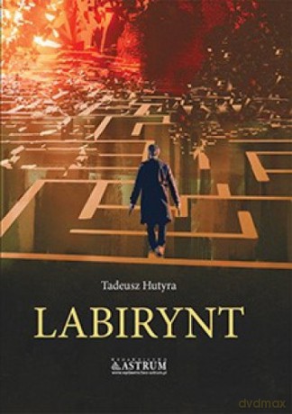 Labirynt - Tadeusz Hutyra [KSIĄŻKA]