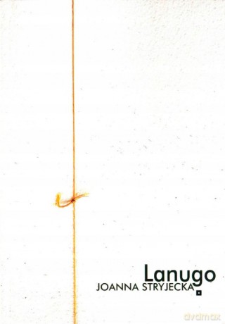 Lanugo - Joanna Stryjecka [KSIĄŻKA]