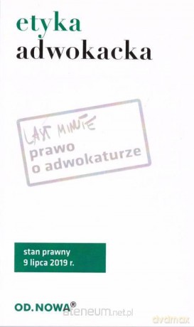 Last Minute. Etyka adwokacka [KSIĄŻKA]