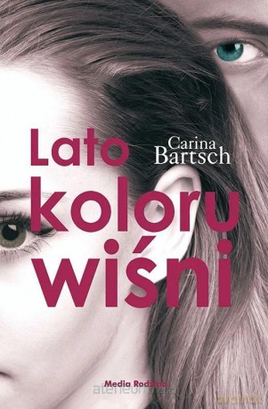 Lato koloru wiśni - Carina Bartsch [KSIĄŻKA]