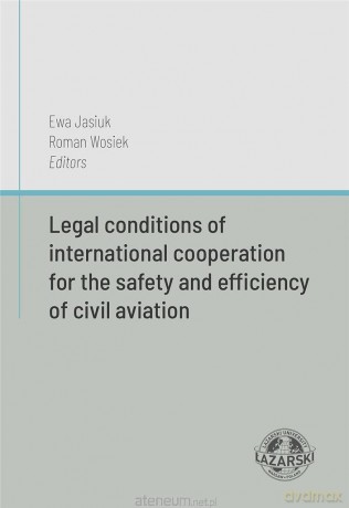 Legal conditions of international cooperation - Ewa Jasiuk, Roman Wosiek [KSIĄŻKA]