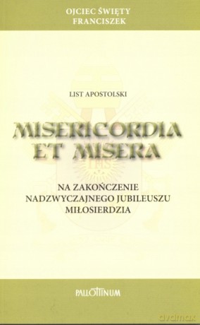 List apostolski Misericordia et Misera - Papież Franciszek [KSIĄŻKA]