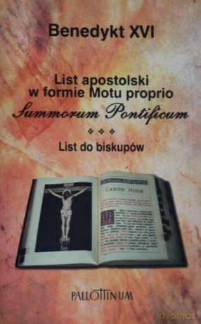 List apostolski w formie motu proprio Summorum - Benedykt XVI [KSIĄŻKA]
