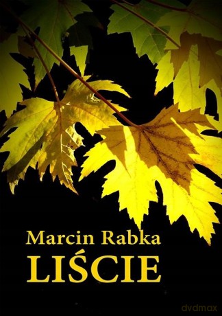 Liście - Marcin Rabka [KSIĄŻKA]