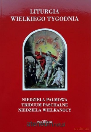 Liturgia Wielkiego Tygodnia [KSIĄŻKA]