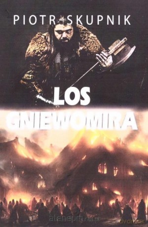 Los Gniewomira - Piotr Skupnik [KSIĄŻKA]
