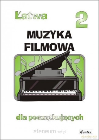 Łatwa Muzyka filmowa 2 dla początkujących - Agnieszka Górecka [KSIĄŻKA]