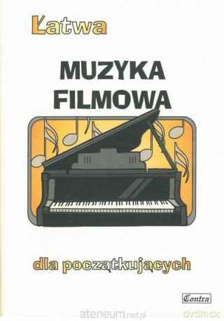 Łatwa Muzyka filmowa dla początkujących - Agnieszka Górecka [KSIĄŻKA]