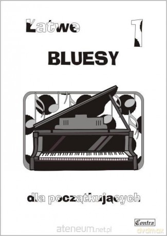 Łatwe bluesy dla początkujących z.1 - A. Górecka [KSIĄŻKA]