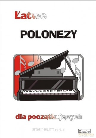 Łatwe polonezy dla początkujących - A. Górecka [KSIĄŻKA]