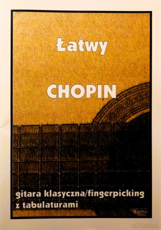 Łatwy Chopin. Gitara klasyczna - M. Pawełek [KSIĄŻKA]