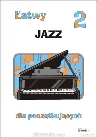 Łatwy jazz dla początkujących (Tom 2) - Agnieszka Górecka [KSIĄŻKA]