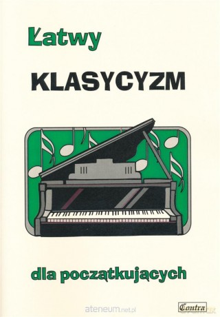 Łatwy klasycyzm dla początkujących - Agnieszka Górecka [KSIĄŻKA]