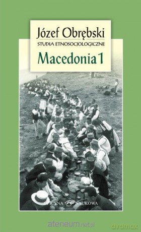 Macedonia 1 - Józef Obrębski [KSIĄŻKA]