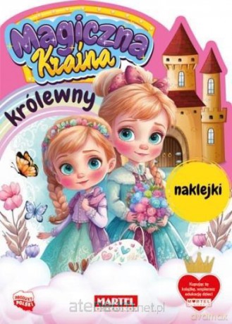Magiczna kraina. Królewny z naklejkami [KSIĄŻKA]
