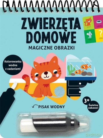Magiczne obrazki. Zwierzęta domowe - Deborah van de Leijgraaf [KSIĄŻKA]