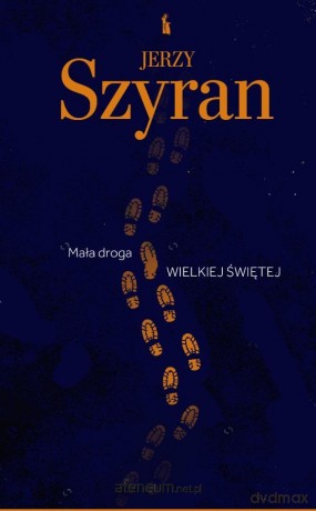 Mała droga wielkiej świętej - Jerzy Szyran [KSIĄŻKA]