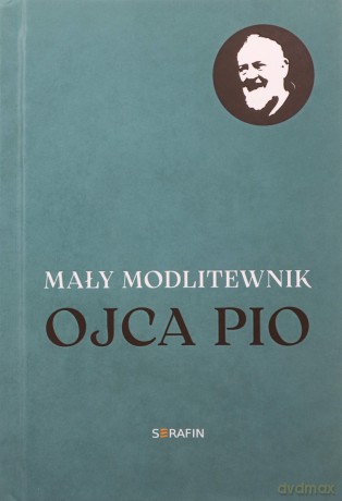 Mały modlitewnik Ojca Pio - Dorota Knapik [KSIĄŻKA]